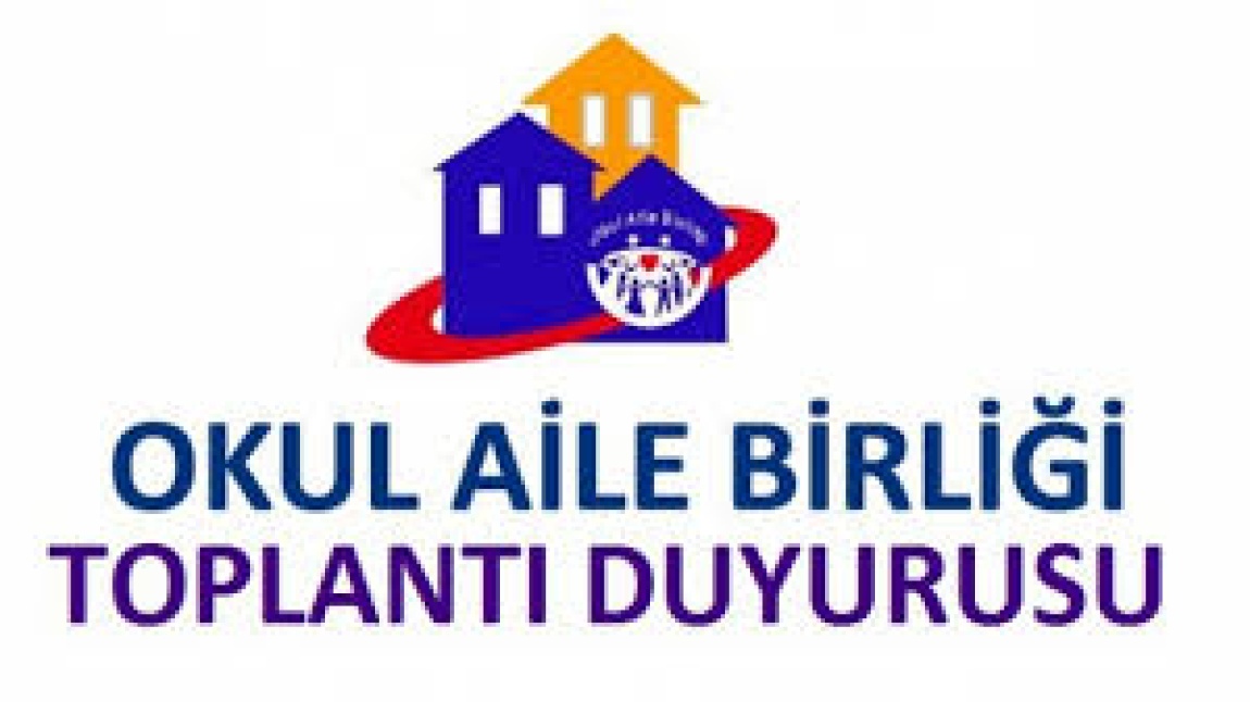 Okul Aile Birliği Toplantı Duyurusu